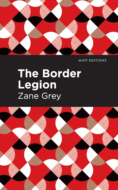 Book cover image for The Border Legion ISBN: 9781513207919